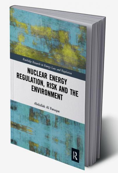 Nuclear Energy Regulation Risk and The Environment
