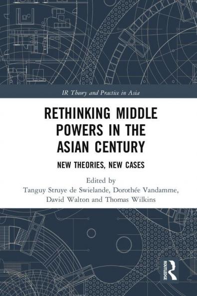 Rethinking Middle Powers in the Asian Century