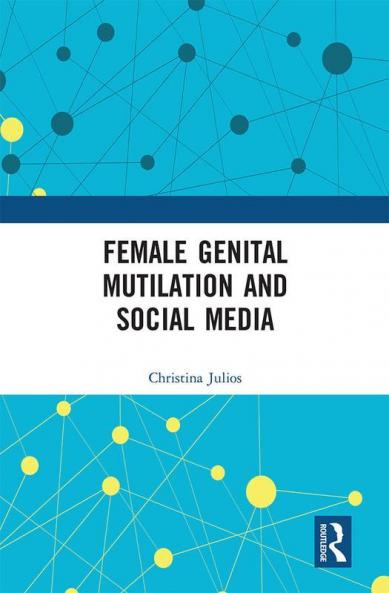 Female Genital Mutilation and Social Media