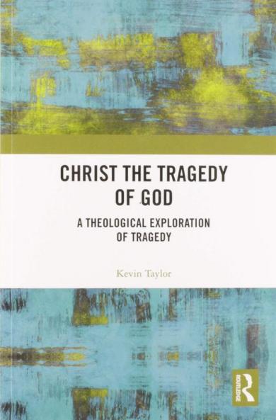 Christ the Tragedy of God