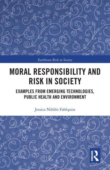Moral Responsibility and Risk in Society
