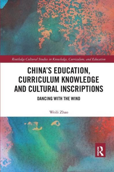 China's Education Curriculum Knowledge and Cultural Inscriptions