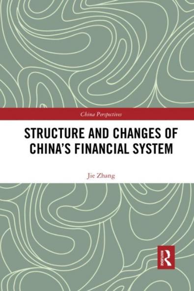 Structure and Changes of China’s Financial System