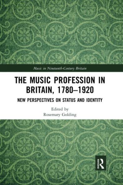Music Profession in Britain 1780-1920