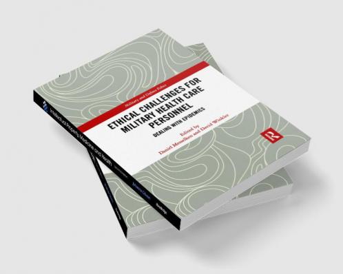 Ethical Challenges for Military Health Care Personnel