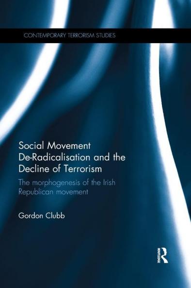 Social Movement De-Radicalisation and the Decline of Terrorism