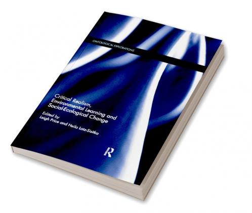 Critical Realism Environmental Learning and Social-Ecological Change