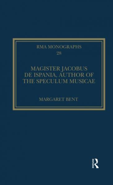 Magister Jacobus de Ispania Author of the Speculum musicae