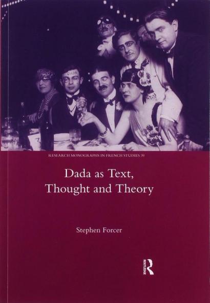 Dada as Text Thought and Theory