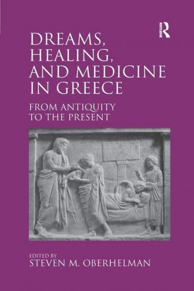 Dreams Healing and Medicine in Greece