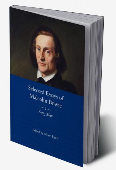 Selected Essays of Malcolm Bowie Vol. 2
