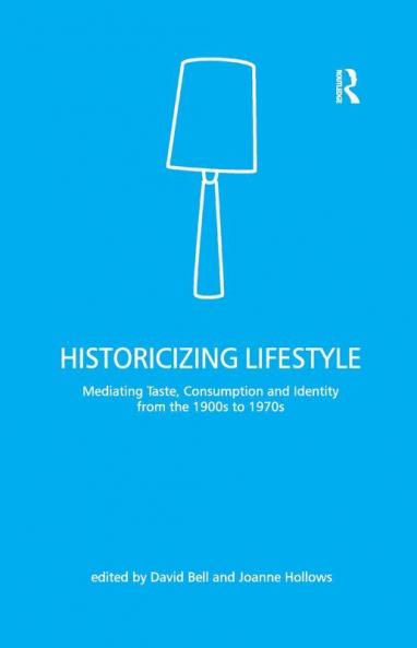 Historicizing Lifestyle