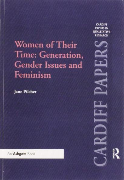 Women of Their Time: Generation Gender Issues and Feminism