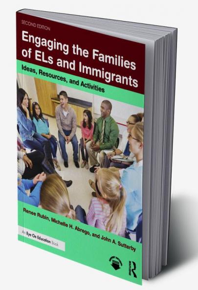 Engaging the Families of ELs and Immigrants