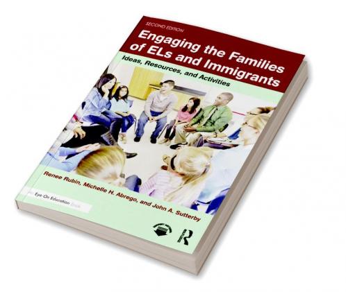 Engaging the Families of ELs and Immigrants