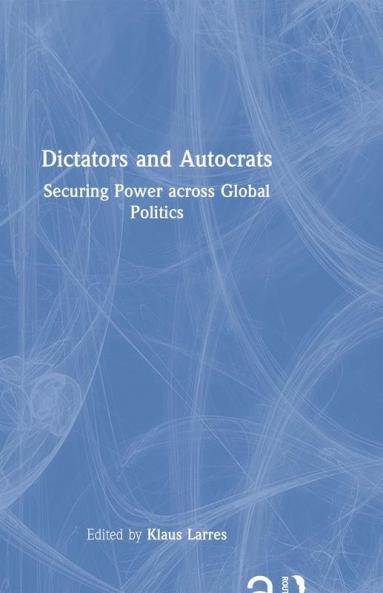 Dictators and Autocrats