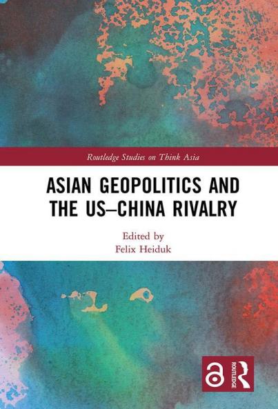 Asian Geopolitics and the US-China Rivalry