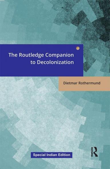 The Routledge Companion to Decolonization