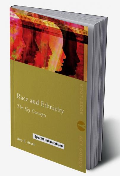 Race and Ethnicity: The Key Concepts