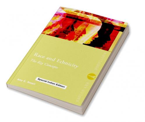 Race and Ethnicity: The Key Concepts