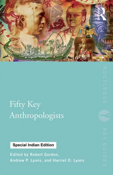 Fifty Key Anthropologists