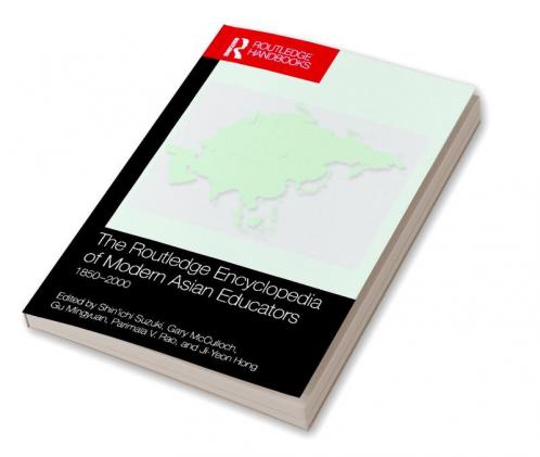 Routledge Encyclopedia of Modern Asian Educators