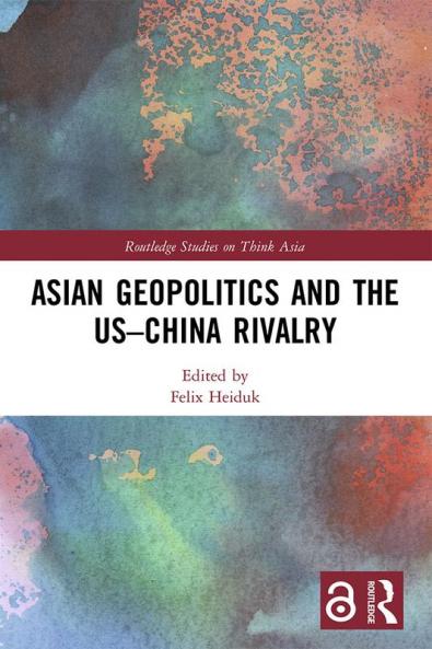 Asian Geopolitics and the US-China Rivalry