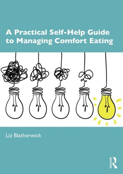 Practical Self-Help Guide to Managing Comfort Eating