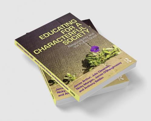 Educating for a Characterful Society