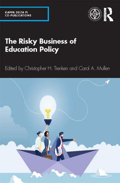 Risky Business of Education Policy