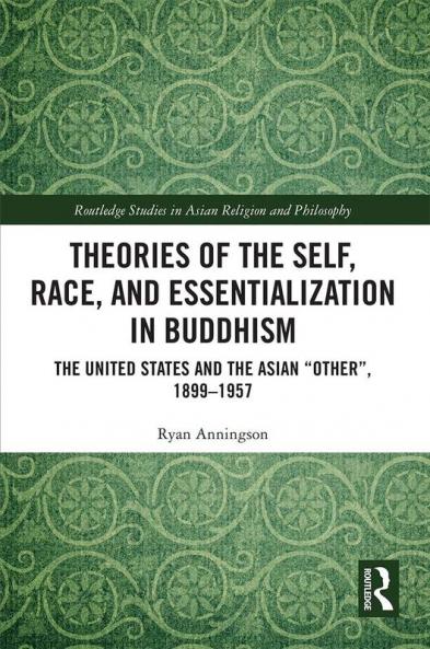 Theories of the Self Race and Essentialization in Buddhism