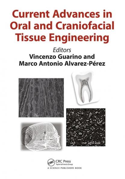 Current Advances in Oral and Craniofacial Tissue Engineering