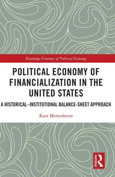 Political Economy of Financialization in the United States