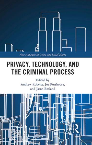Privacy Technology and the Criminal Process