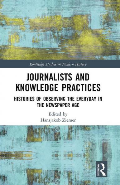Journalists and Knowledge Practices
