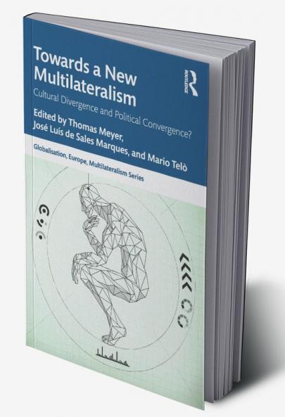 Towards a New Multilateralism