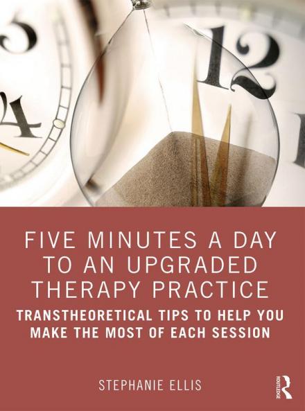 Five Minutes a Day to an Upgraded Therapy Practice
