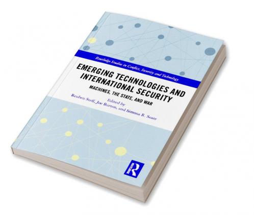 Emerging Technologies and International Security