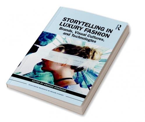 Storytelling in Luxury Fashion