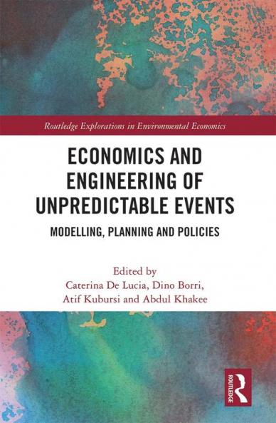 Economics and Engineering of Unpredictable Events