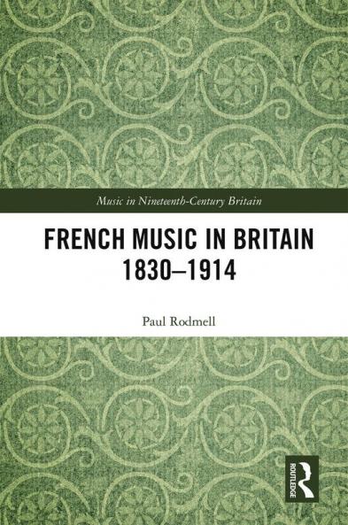 French Music in Britain 1830-1914