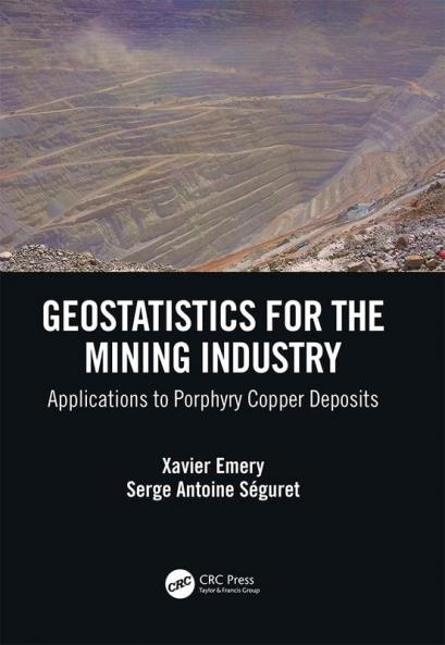 Geostatistics for the Mining Industry