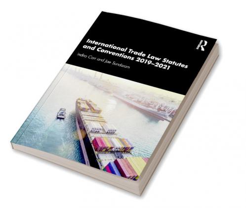 International Trade Law Statutes and Conventions 2019-2021