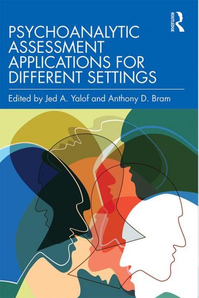 Psychoanalytic Assessment Applications for Different Settings
