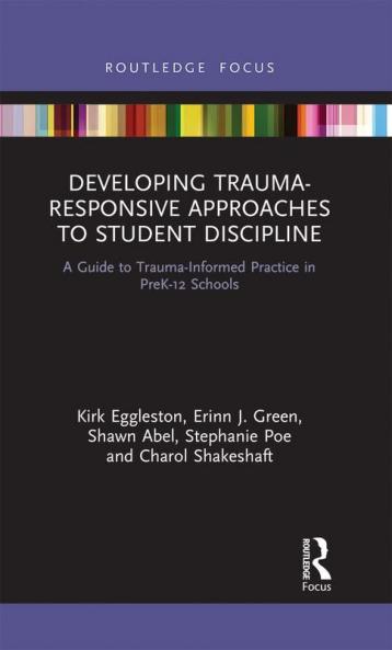 Developing Trauma-Responsive Approaches to Student Discipline