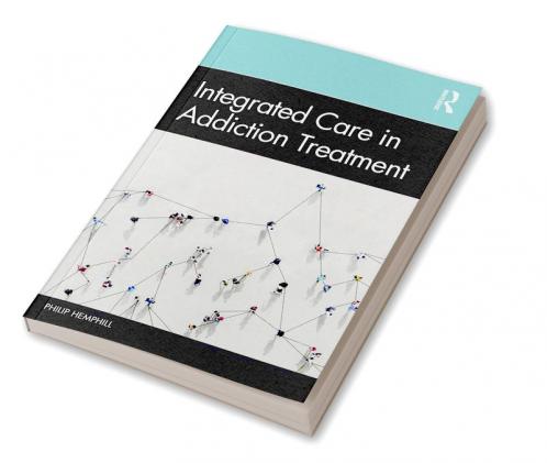 Integrated Care in Addiction Treatment