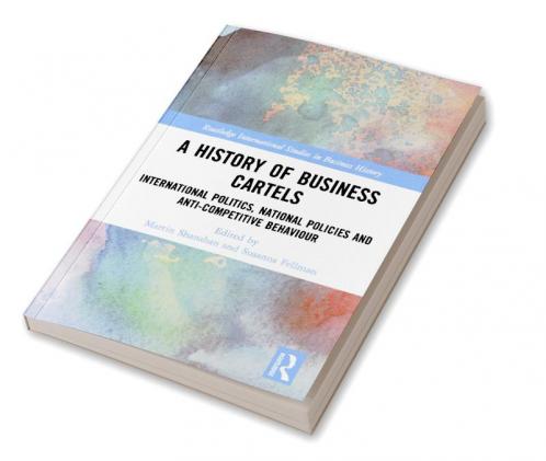 History of Business Cartels