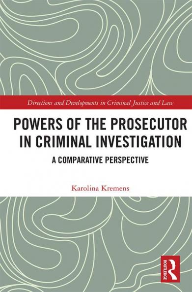 Powers of the Prosecutor in Criminal Investigation
