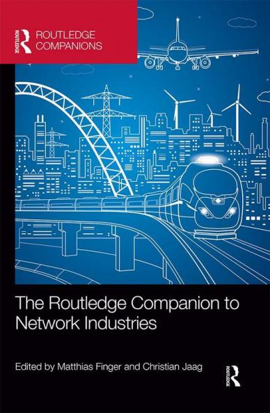 Routledge Companion to Network Industries
