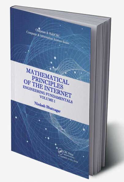 Mathematical Principles of the Internet Volume 1